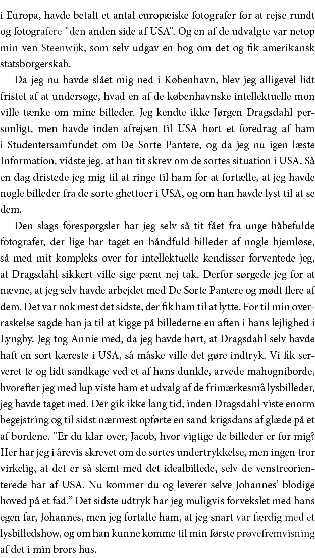 i Europa, havde betalt et antal europæiske fotografer for at rejse rundt og fotografere  den anden side af USA   Og e   