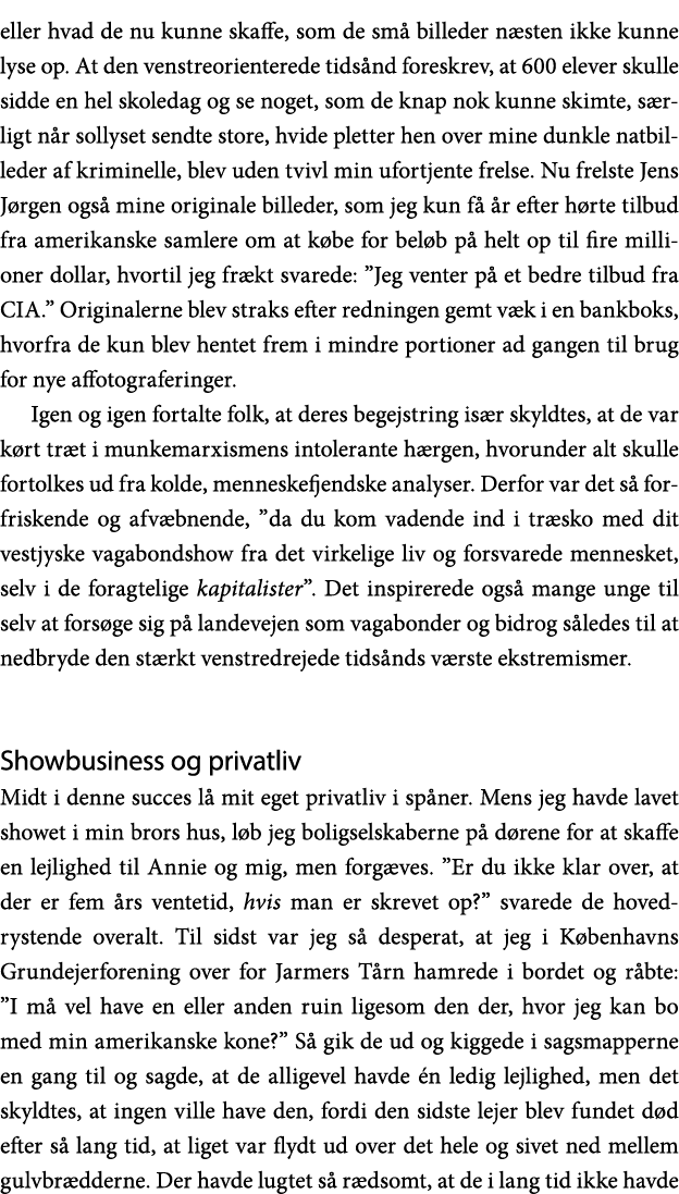 eller hvad de nu kunne skaffe, som de små billeder næsten ikke kunne lyse op  At den venstreorienterede tidsånd fores   