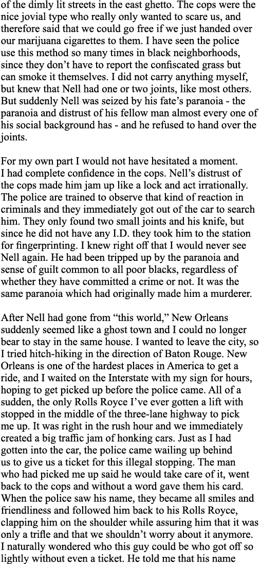 of the dimly lit streets in the east ghetto  The cops were the nice jovial type who really only wanted to scare us, a   