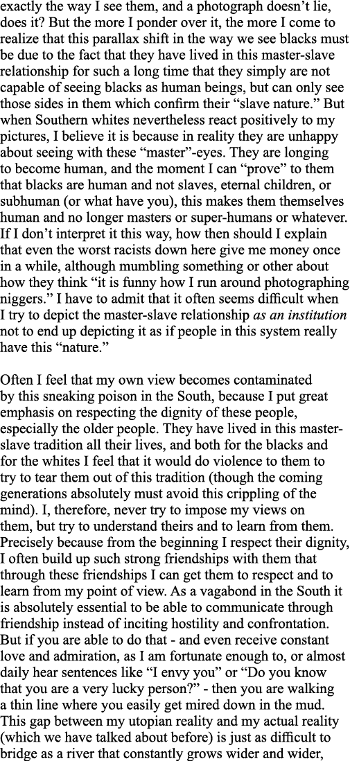 exactly the way I see them, and a photograph doesn t lie, does it  But the more I ponder over it, the more I come to    
