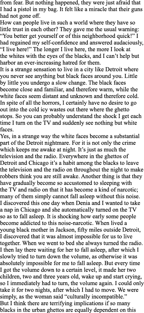 from fear  But nothing happened, they were just afraid that I had a pistol in my bag  It felt like a miracle that the   