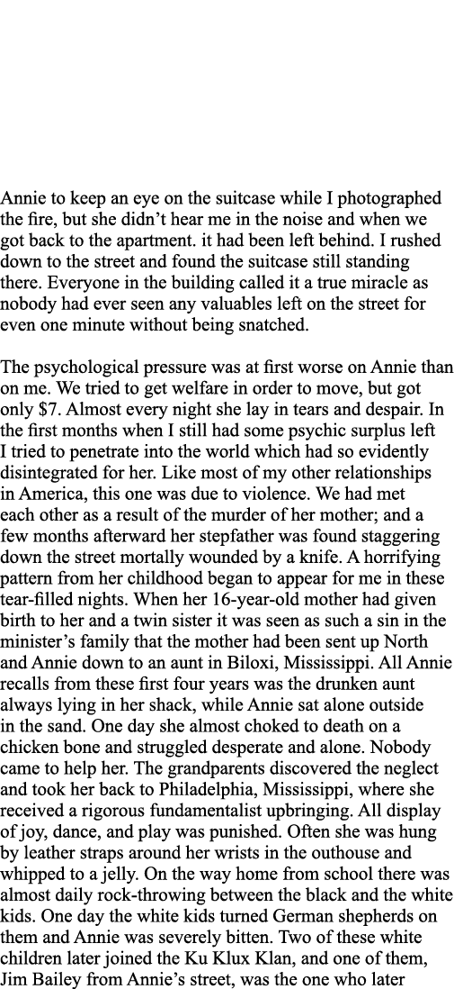 Annie to keep an eye on the suitcase while I photographed the fire, but she didn t hear me in the noise and when we g   