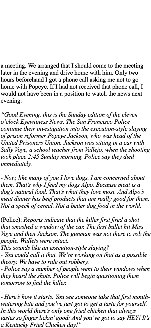 a meeting  We arranged that I should come to the meeting later in the evening and drive home with him  Only two hours   