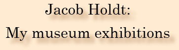 Jacob Holdt: My museum exhibitions