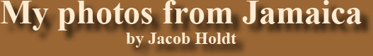 My photos from Jamaica by Jacob Holdt