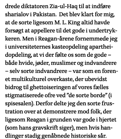 drede diktatoren Zia-ul-Haq til at indføre sharialov i Pakistan  Det blev klart for mig, at de sorte ligesom M  L  Ki   