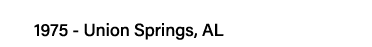 1975 - Union Springs, AL