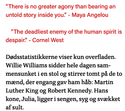  There is no greater agony than bearing an untold story inside you   - Maya Angelou   The deadliest enemy of the huma   