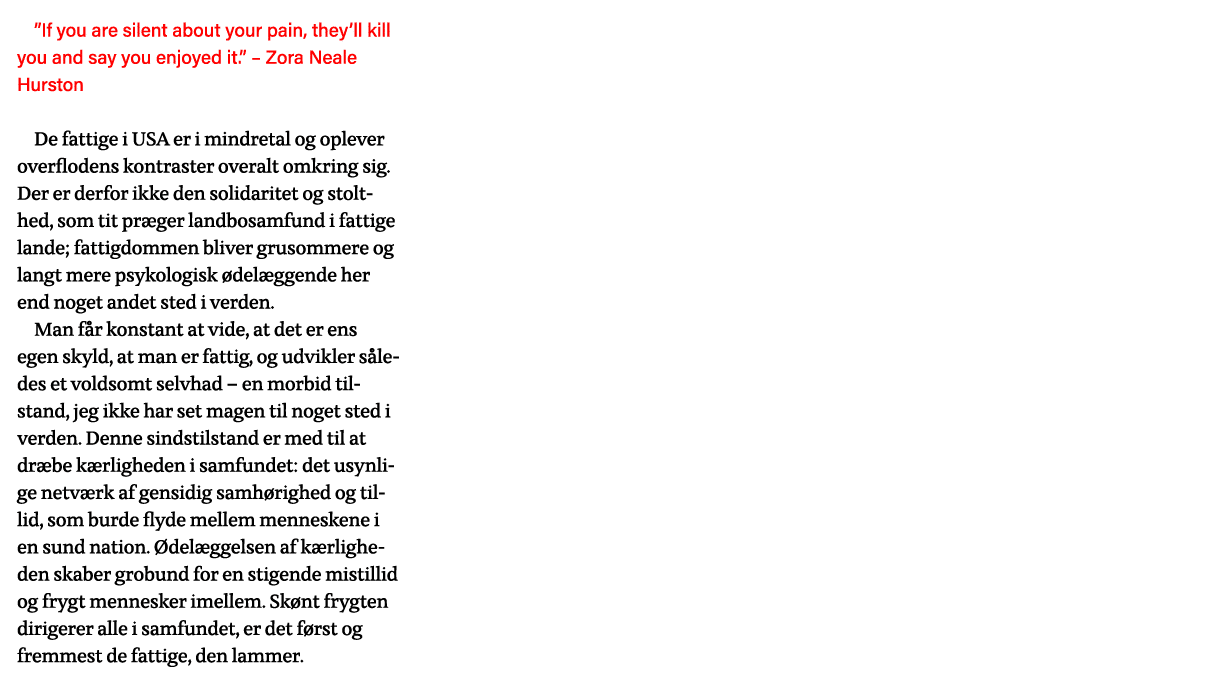  If you are silent about your pain, they ll kill you and say you enjoyed it     Zora Neale Hurston De fattige i USA e   