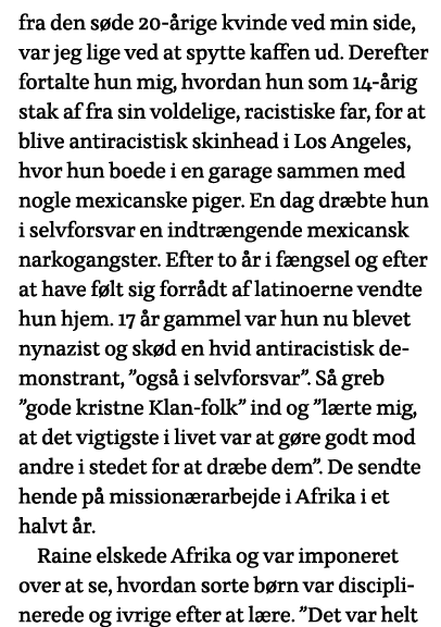 fra den søde 20-årige kvinde ved min side, var jeg lige ved at spytte kaffen ud  Derefter fortalte hun mig, hvordan h   