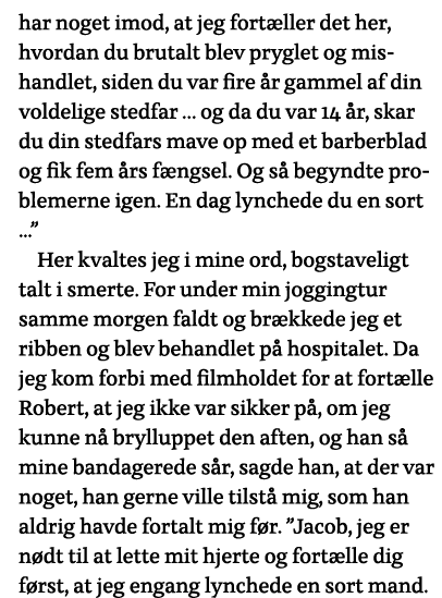 har noget imod, at jeg fortæller det her, hvordan du brutalt blev pryglet og mishandlet, siden du var fire år gammel    