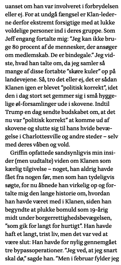 uanset om han var involveret i forbrydelsen eller ej  For at undgå fængsel er Klan-lederne derfor ekstremt forsigtige   