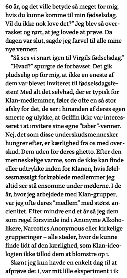 60 år, og det ville betyde så meget for mig, hvis du kunne komme til min fødselsdag  Vil du ikke nok love det   Jeg b   