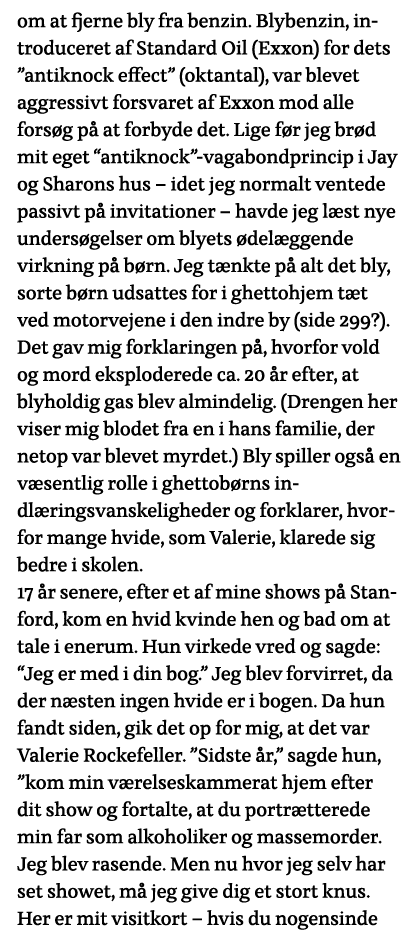 om at fjerne bly fra benzin  Blybenzin, introduceret af Standard Oil (Exxon) for dets  antiknock effect  (oktantal),    