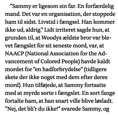  Sammy er ligesom sin far  En forfærdelig mand  Det var en organisation, der stoppede ham til sidst  Livstid i fængse   