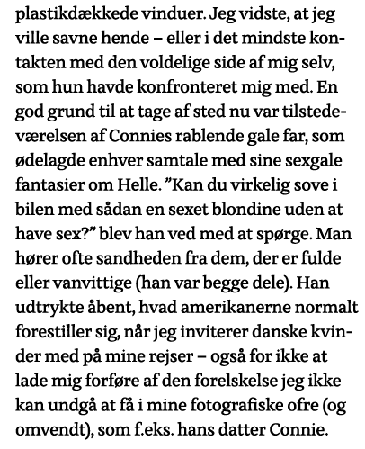 plastikdækkede vinduer  Jeg vidste, at jeg ville savne hende   eller i det mindste kontakten med den voldelige side a   