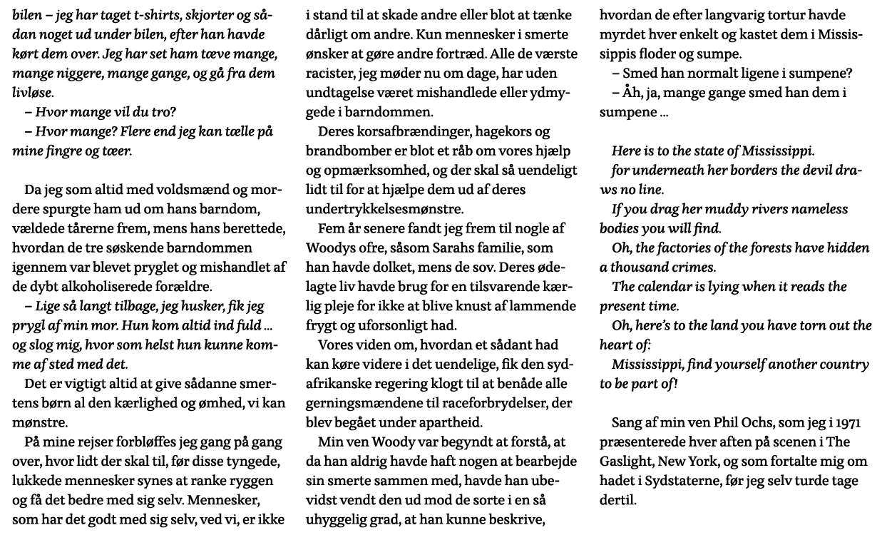 bilen   jeg har taget t-shirts, skjorter og sådan noget ud under bilen, efter han havde kørt dem over  Jeg har set ha   