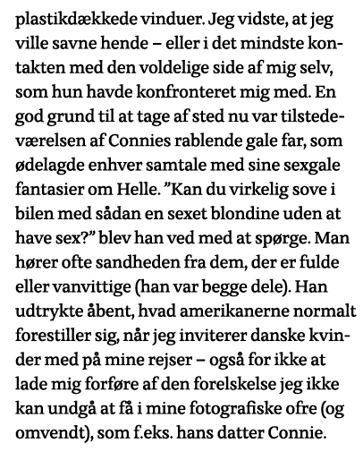 plastikdækkede vinduer  Jeg vidste, at jeg ville savne hende   eller i det mindste kontakten med den voldelige side a   