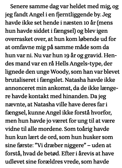 Senere samme dag var heldet med mig, og jeg fandt Angel i en fjerntliggende by  Jeg havde ikke set hende i næsten 10    