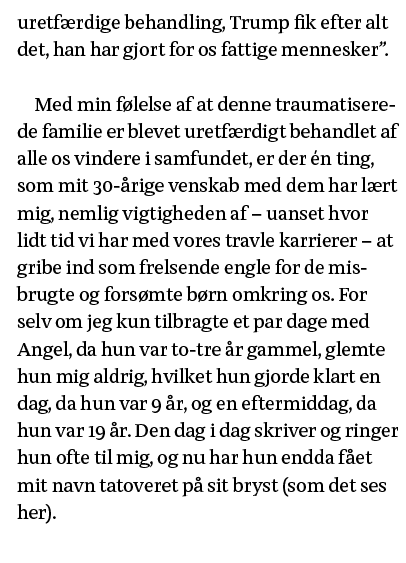 uretfærdige behandling, Trump fik efter alt det, han har gjort for os fattige mennesker    Med min følelse af at denn   