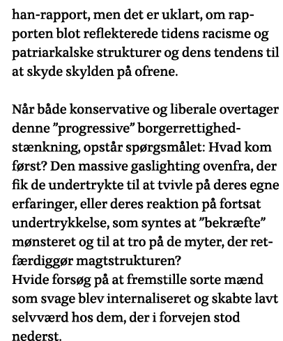 han-rapport, men det er uklart, om rapporten blot reflekterede tidens racisme og patriarkalske strukturer og dens ten   