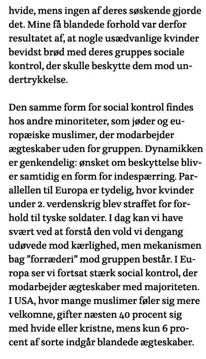 hvide, mens ingen af deres søskende gjorde det  Mine få blandede forhold var derfor resultatet af, at nogle usædvanli   