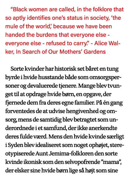  Black women are called, in the folklore that so aptly identifies one s status in society,  the mule of the world,  b   