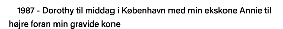 1987 - Dorothy til middag i København med min ekskone Annie til højre foran min gravide kone