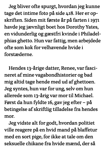 Jeg bliver ofte spurgt, hvordan jeg kunne tage det intime foto på side 418  Her er opskriften  Siden mit første år på   