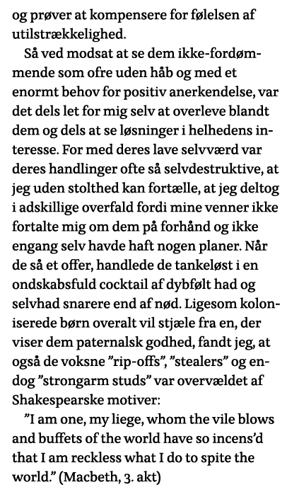 og prøver at kompensere for følelsen af utilstrækkelighed  Så ved modsat at se dem ikke-fordømmende som ofre uden håb   