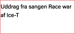 Uddrag fra sangen Race war af Ice-T