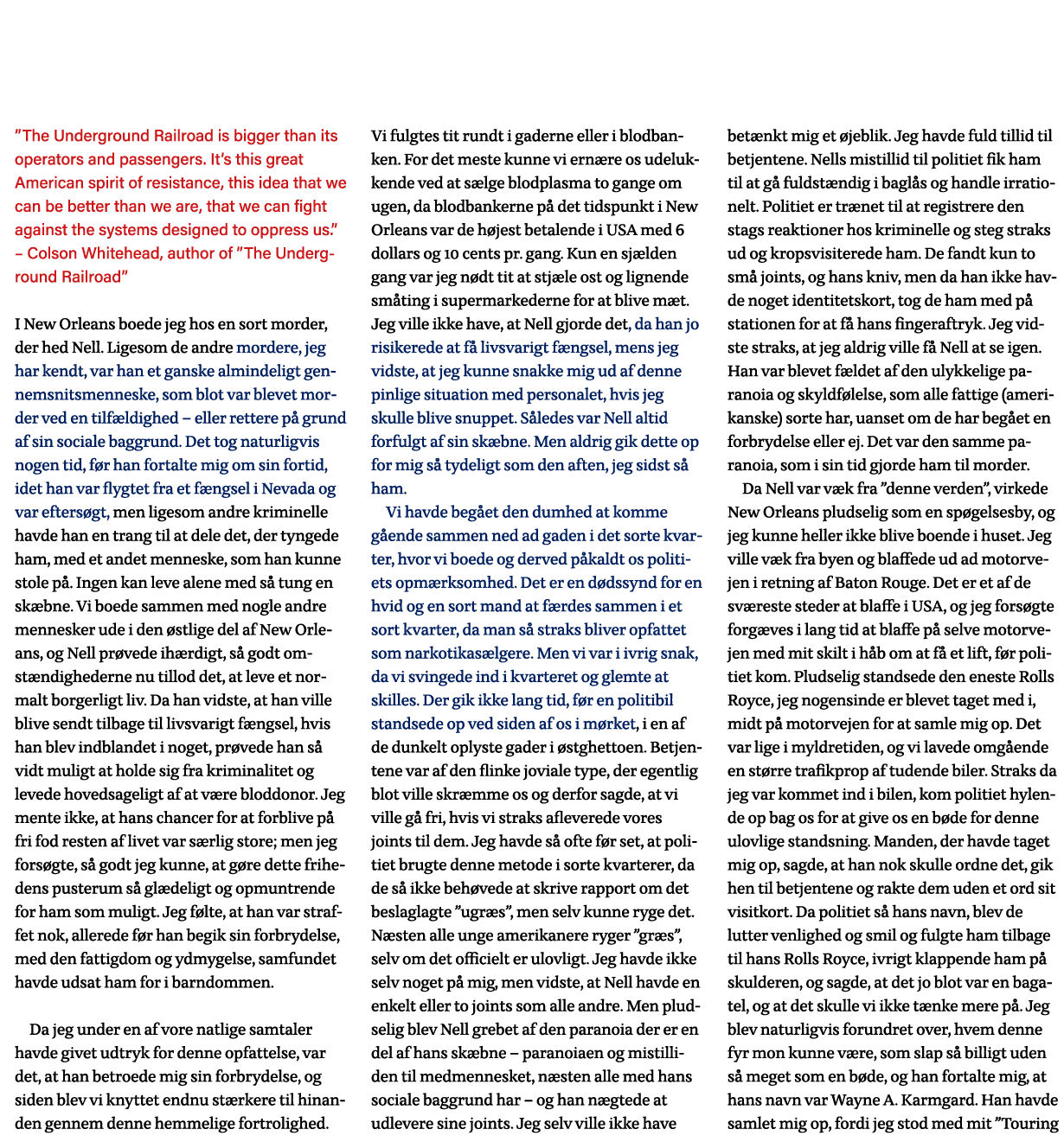  The Underground Railroad is bigger than its operators and passengers  It s this great American spirit of resistance,   