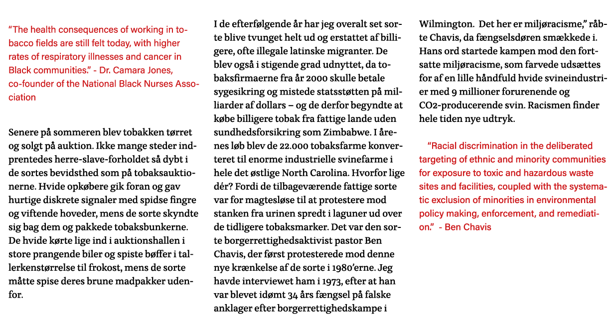   The health consequences of working in tobacco fields are still felt today, with higher rates of respiratory illness   