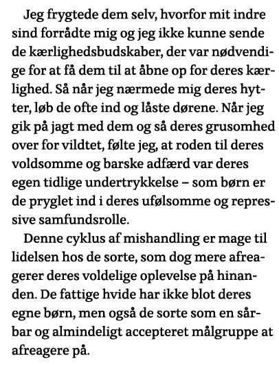 Jeg frygtede dem selv, hvorfor mit indre sind forrådte mig og jeg ikke kunne sende de kærlighedsbudskaber, der var nø   