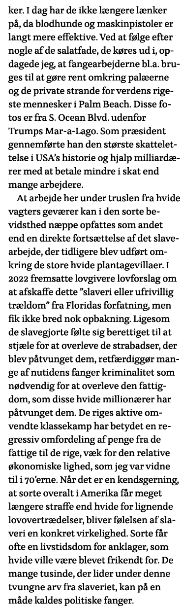 ker  I dag har de ikke længere lænker på, da blodhunde og maskinpistoler er langt mere effektive  Ved at følge efter    