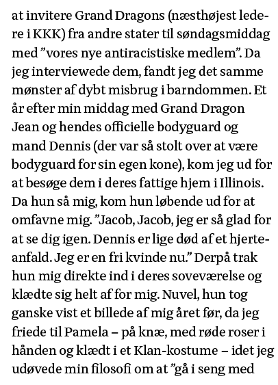 at invitere Grand Dragons (næsthøjest ledere i KKK) fra andre stater til søndagsmiddag med  vores nye antiracistiske    