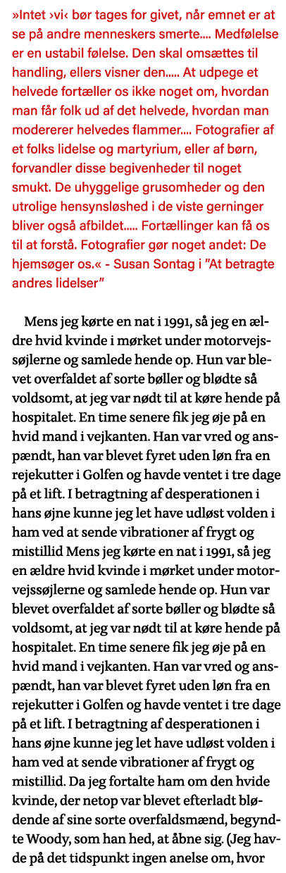  Intet  vi  bør tages for givet, når emnet er at se på andre menneskers smerte     Medfølelse er en ustabil følelse     