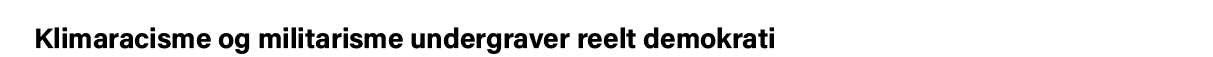 Klimaracisme og militarisme undergraver reelt demokrati