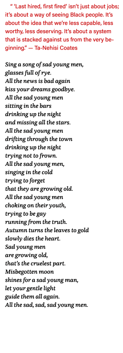    Last hired, first fired  isn t just about jobs; it s about a way of seeing Black people  It s about the idea that    