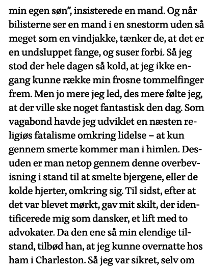 min egen søn , insisterede en mand  Og når bilisterne ser en mand i en snestorm uden så meget som en vindjakke, tænke   