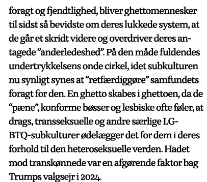 foragt og fjendtlighed, bliver ghettomennesker til sidst så bevidste om deres lukkede system, at de går et skridt vid   