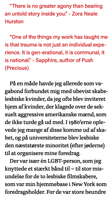  There is no greater agony than bearing an untold story inside you   - Zora Neale Hurston   One of the things my work   