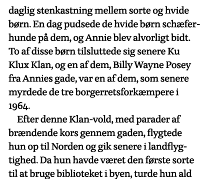 daglig stenkastning mellem sorte og hvide børn  En dag pudsede de hvide børn schæferhunde på dem, og Annie blev alvor   