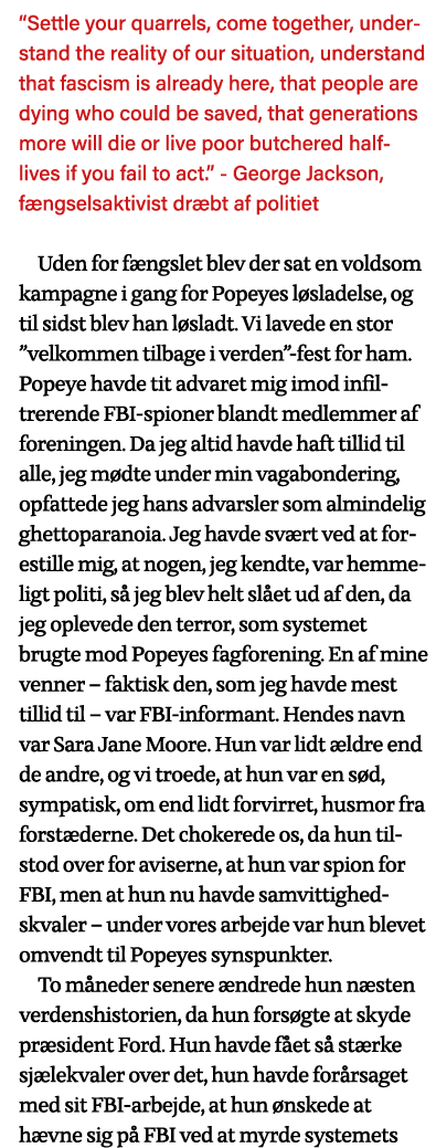  Settle your quarrels, come together, understand the reality of our situation, understand that fascism is already her   