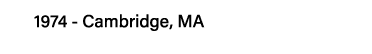 1974 - Cambridge, MA