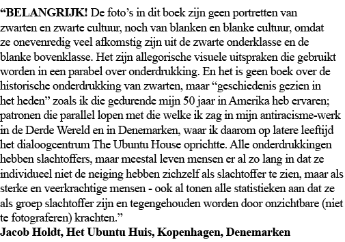  BELANGRIJK  De foto s in dit boek zijn geen portretten van zwarten en zwarte cultuur, noch van blanken en blanke cul   