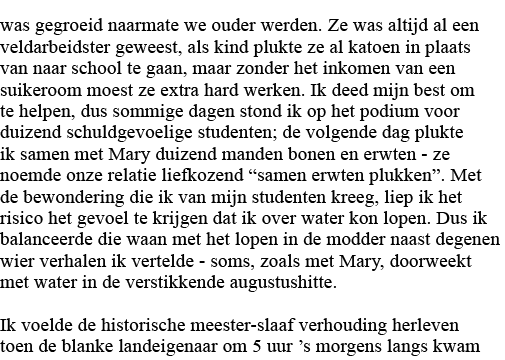 was gegroeid naarmate we ouder werden  Ze was altijd al een veldarbeidster geweest, als kind plukte ze al katoen in p   