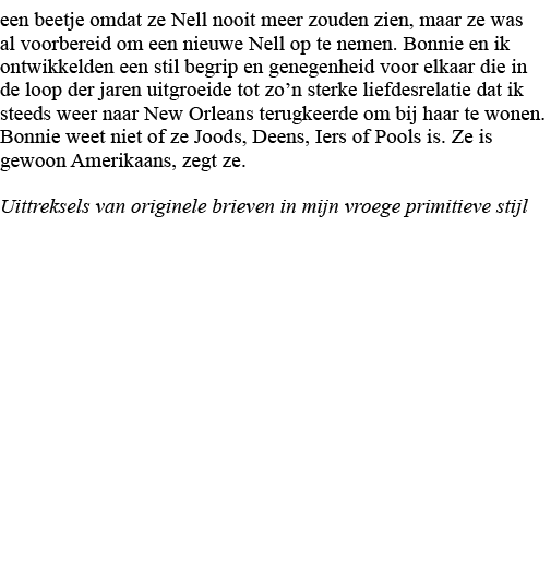 een beetje omdat ze Nell nooit meer zouden zien, maar ze was al voorbereid om een nieuwe Nell op te nemen  Bonnie en    
