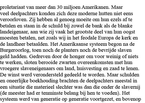 proletariaat van meer dan 30 miljoen Amerikanen  Maar veel deelpachters konden zich deze moderne hutten niet eens ver   