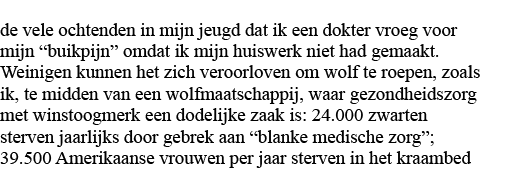 de vele ochtenden in mijn jeugd dat ik een dokter vroeg voor mijn  buikpijn  omdat ik mijn huiswerk niet had gemaakt    